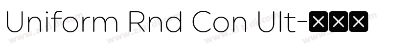 Uniform Rnd Con Ult字体转换 Uniform Rnd Con Ult字体转换